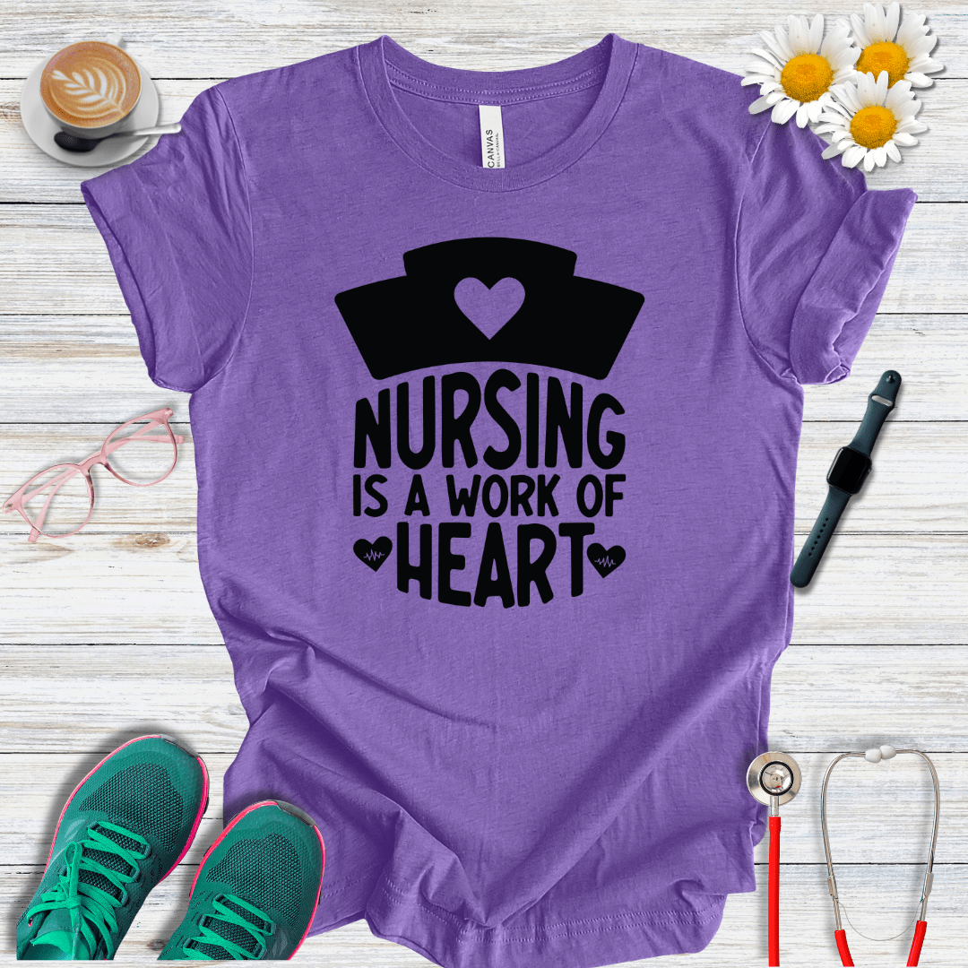 Nursing is a Work of Heart T-Shirt