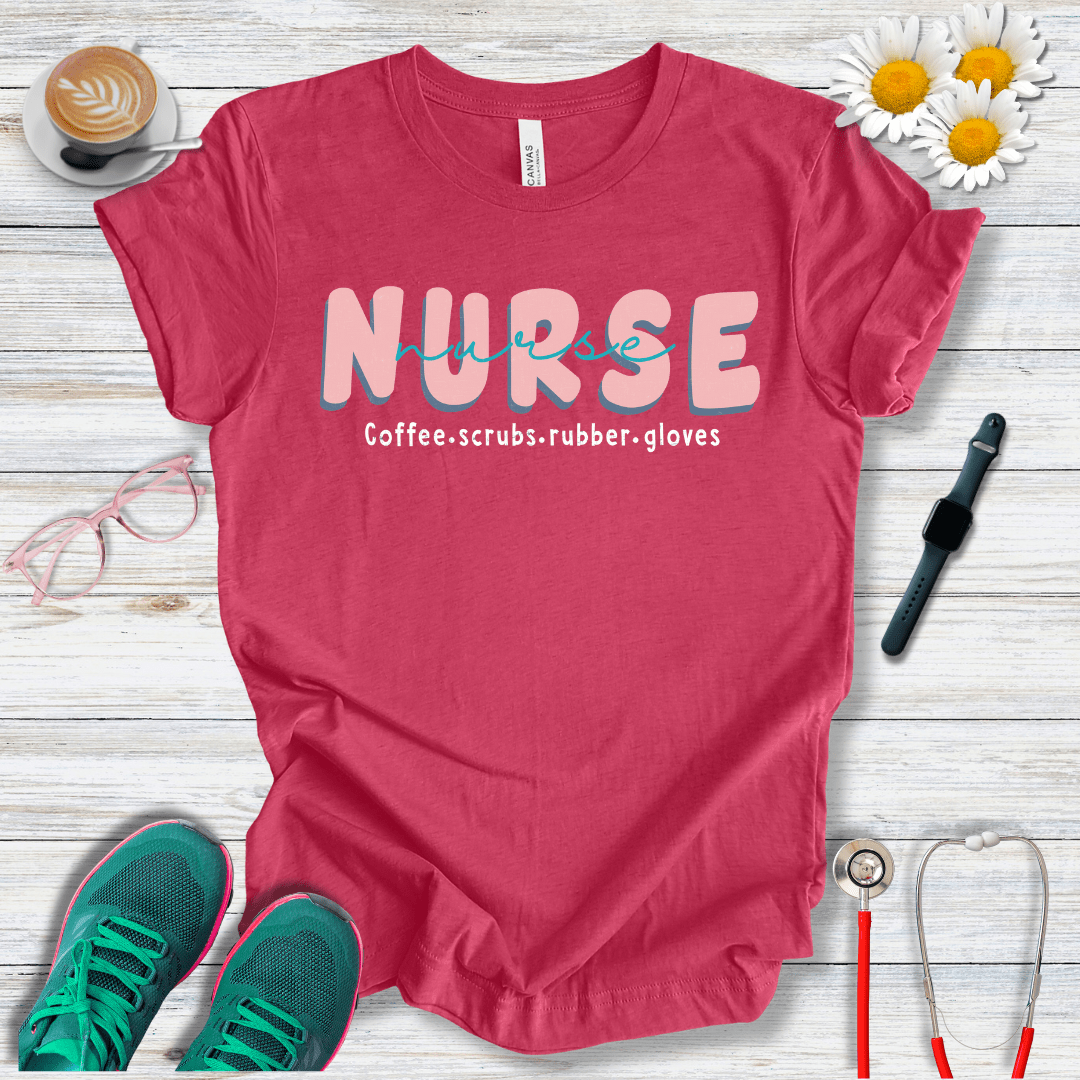 Nurse x2, Coffee, Scrubs and Rubber Gloves T-Shirt