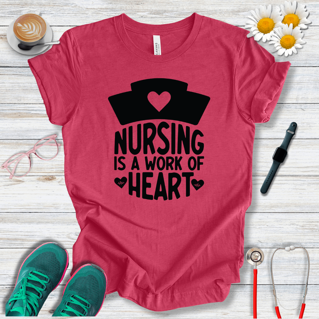 Nursing is a Work of Heart T-Shirt