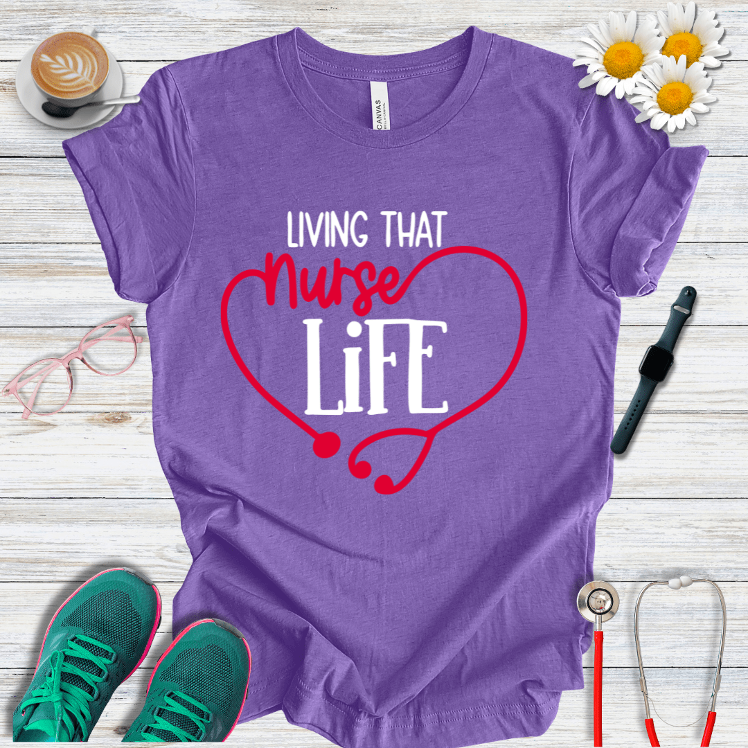 Living That Nurse Life - Heart Shape T-Shirt