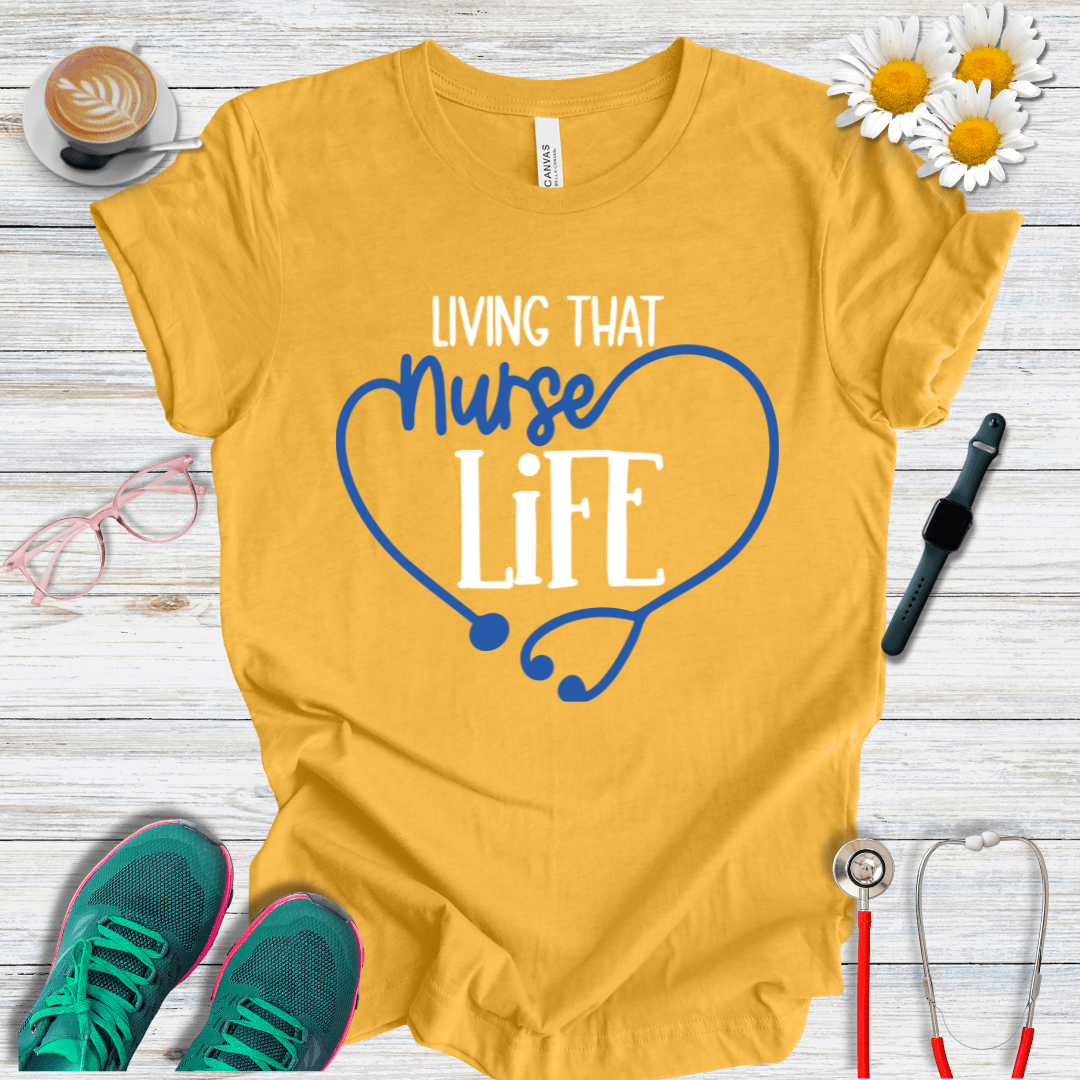 Living That Nurse Life - Heart Shape T-Shirt