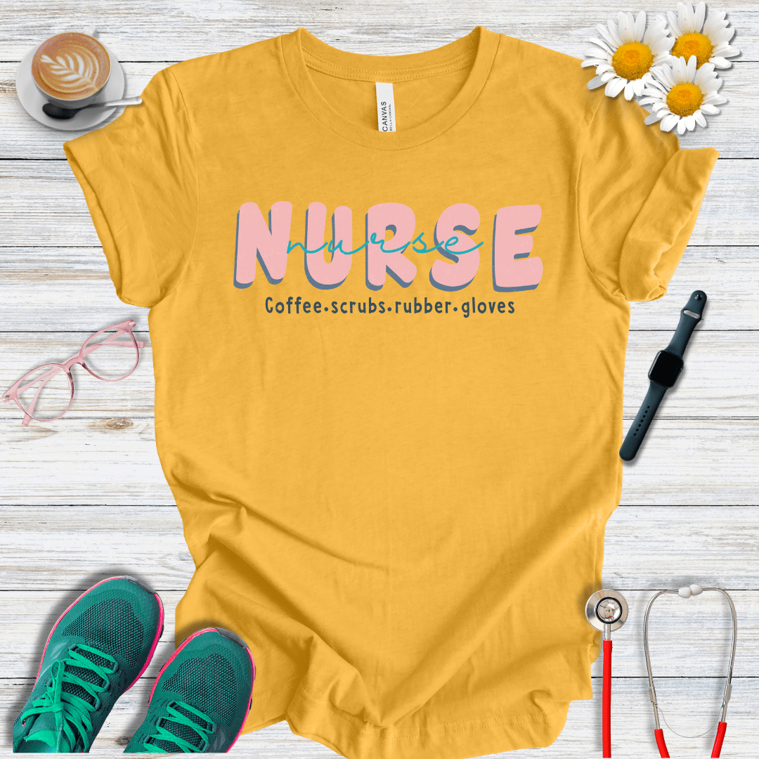 Nurse x2, Coffee, Scrubs and Rubber Gloves T-Shirt