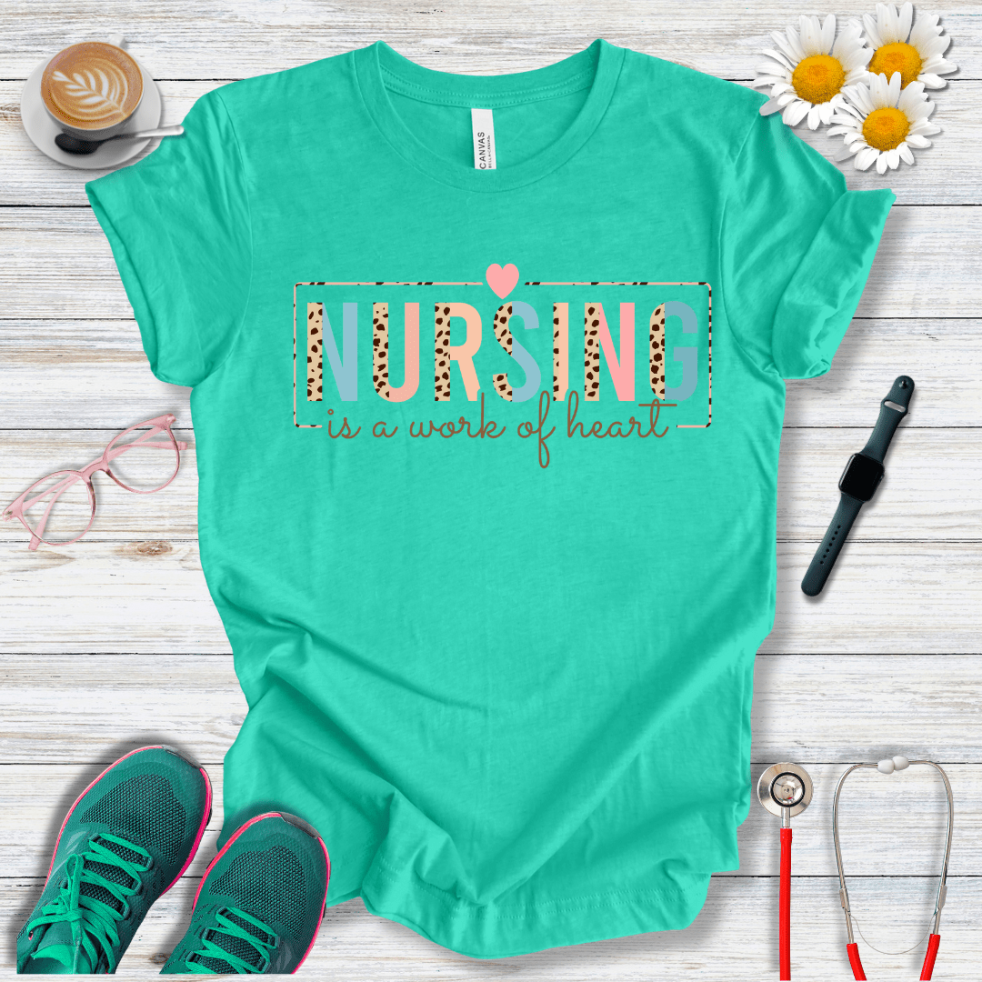 Nursing is a Work of Heart T-Shirt