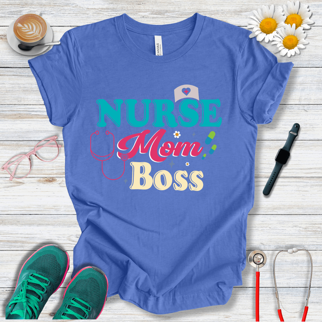 Nurse Mom Boss T-Shirt