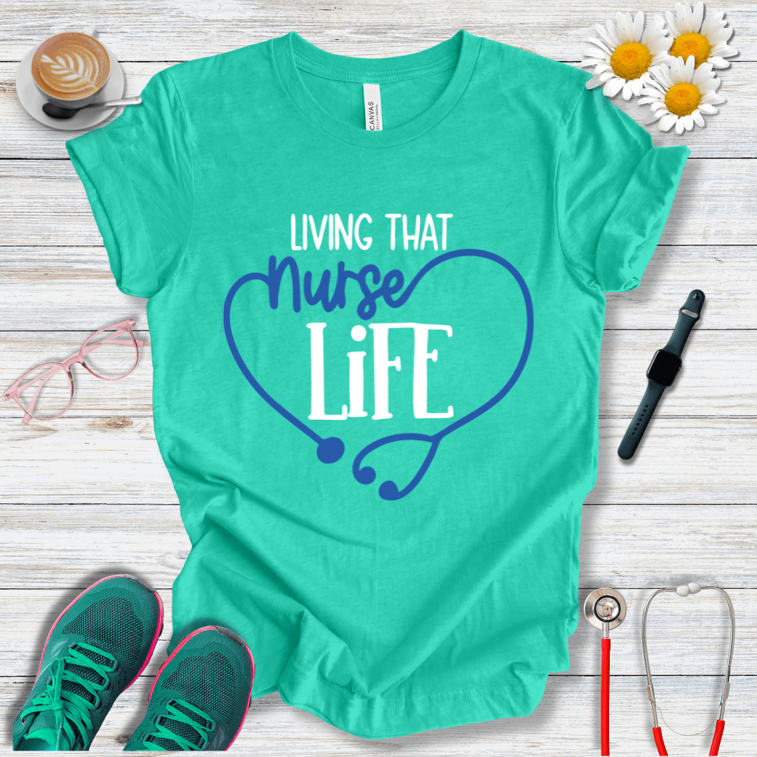 Living That Nurse Life - Heart Shape T-Shirt