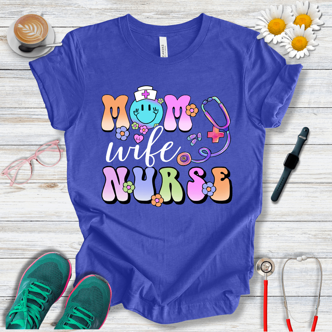 Mom, Wife, Nurse, Psychedelic Style T-Shirt