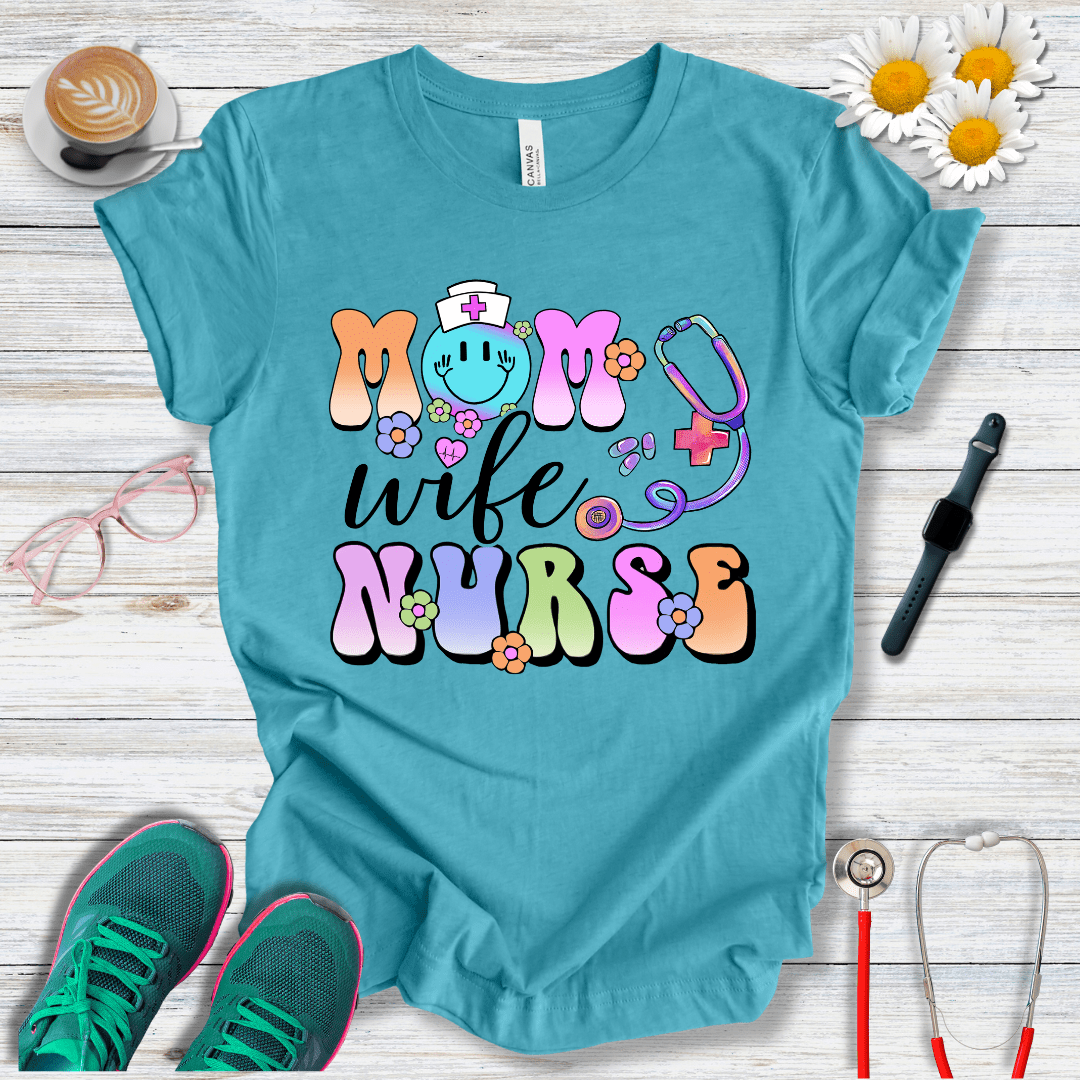 Mom, Wife, Nurse, Psychedelic Style T-Shirt