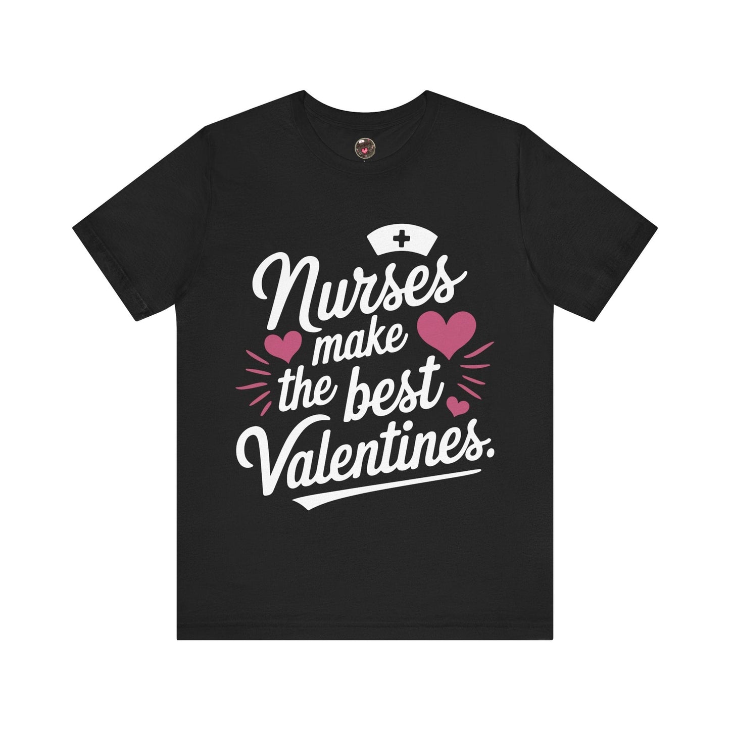 Nurses Make The Best Valentines