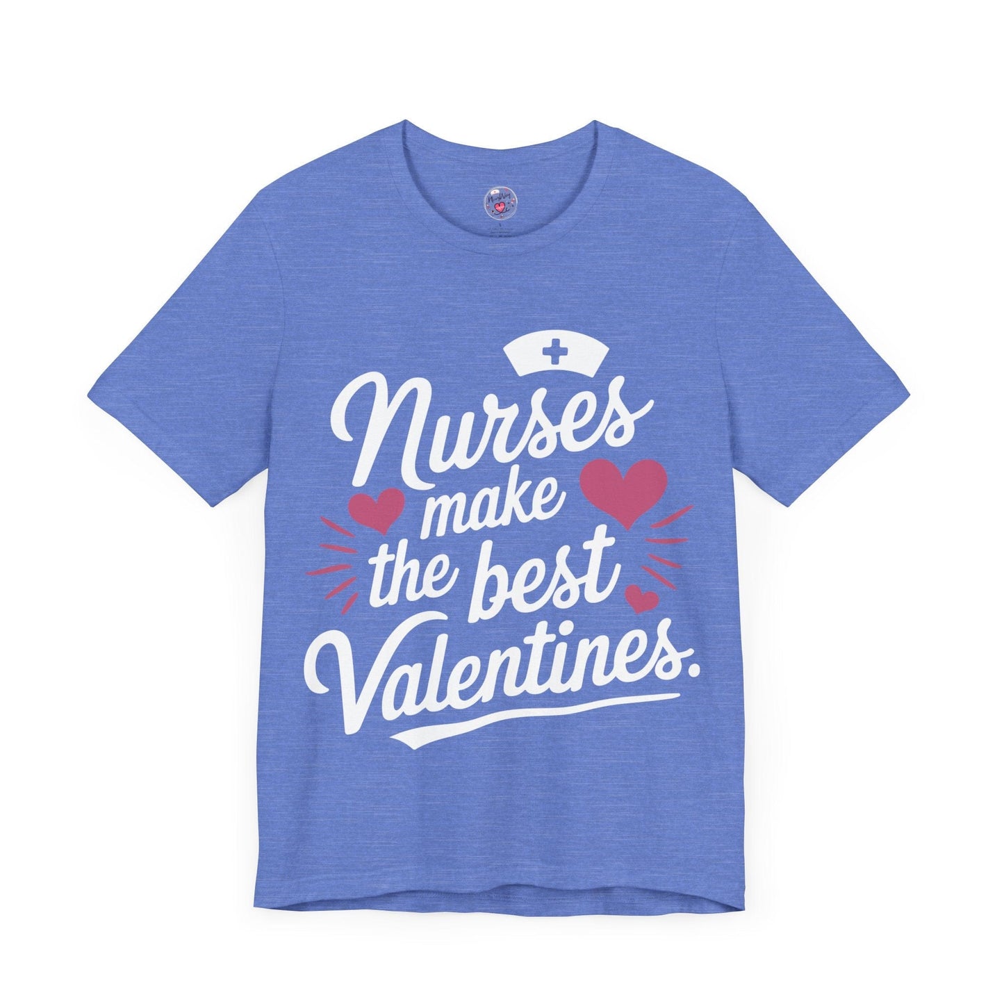 Nurses Make The Best Valentines