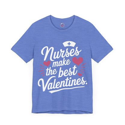 Nurses Make The Best Valentines