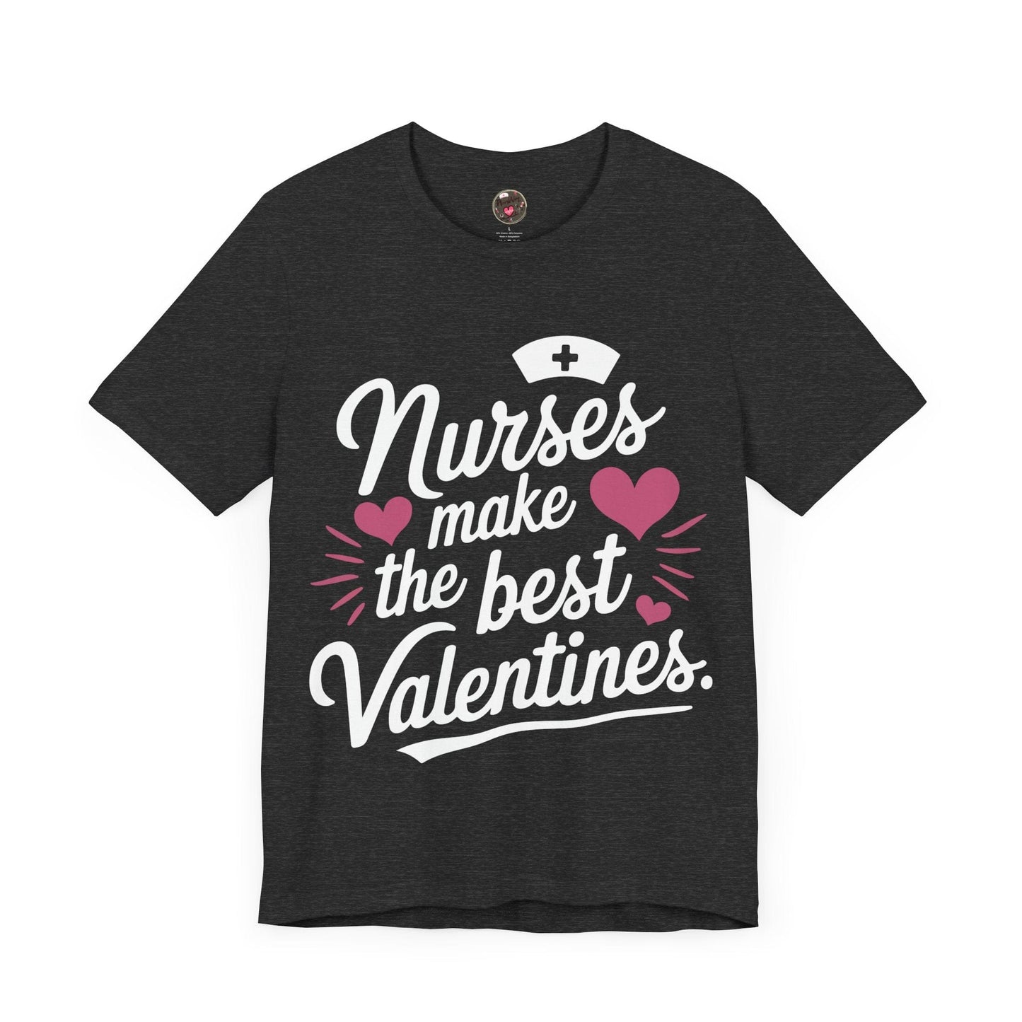 Nurses Make The Best Valentines