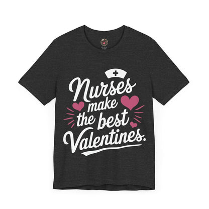 Nurses Make The Best Valentines