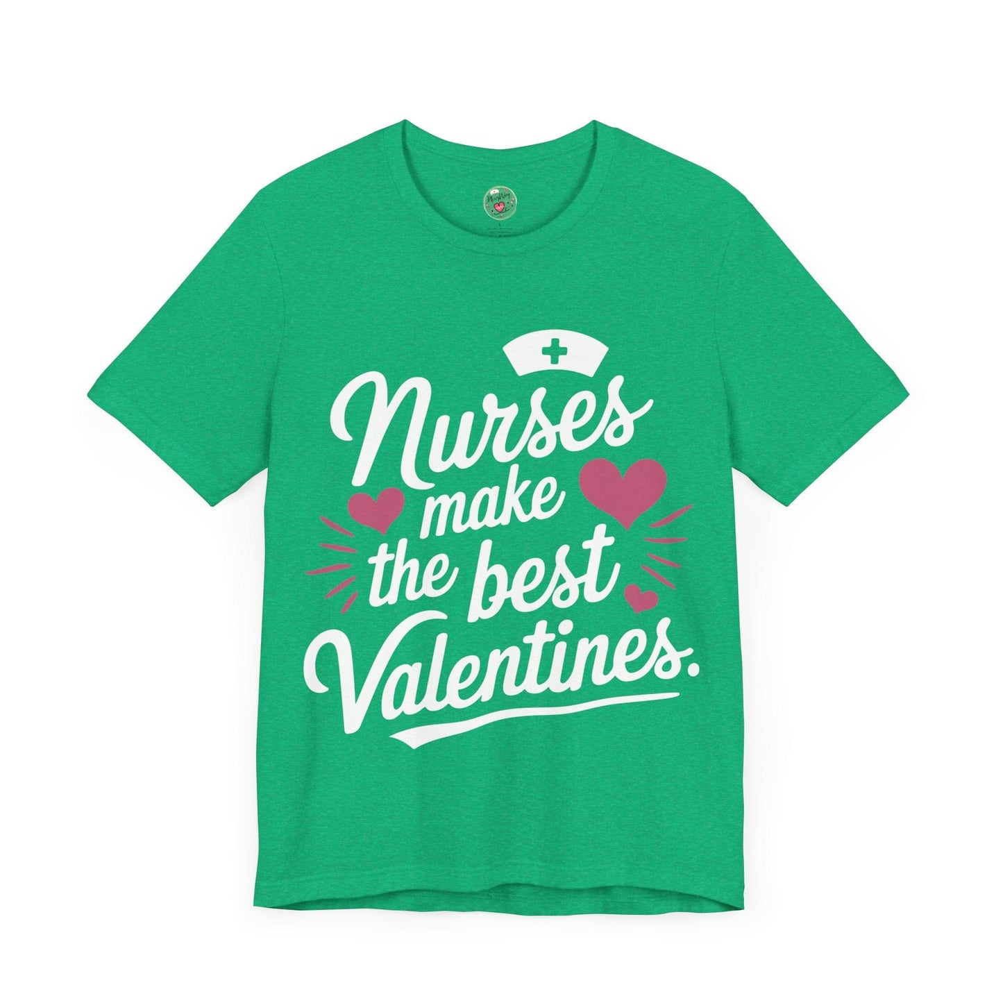 Nurses Make The Best Valentines