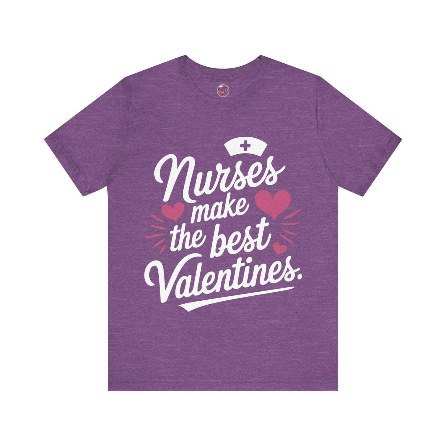 Nurses Make The Best Valentines