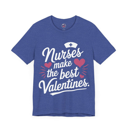 Nurses Make The Best Valentines