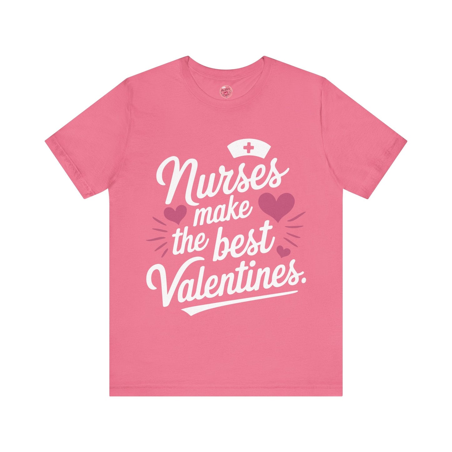 Nurses Make The Best Valentines
