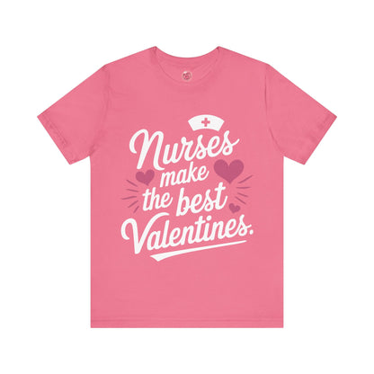 Nurses Make The Best Valentines