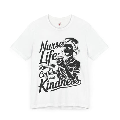 Nurse Life, Running on Caffeine and Kindness
