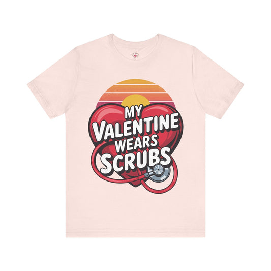 My Valentines Wears Scrubs (II)