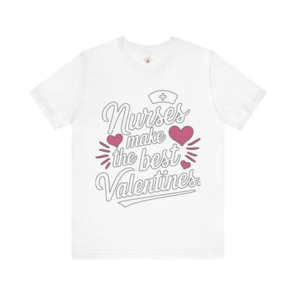 Nurses Make The Best Valentines