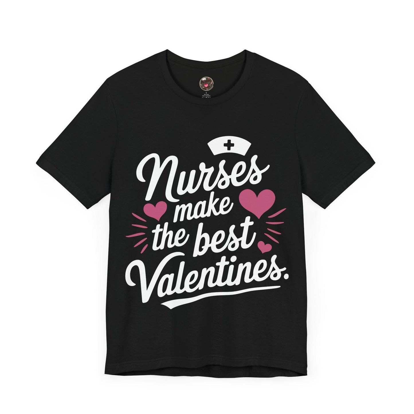 Nurses Make The Best Valentines
