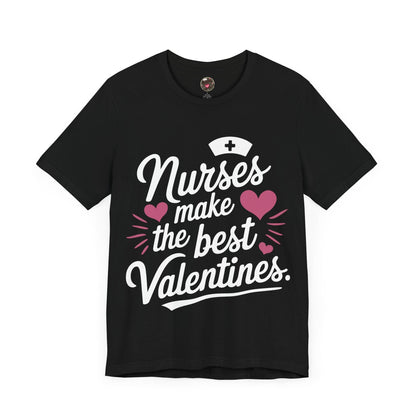 Nurses Make The Best Valentines
