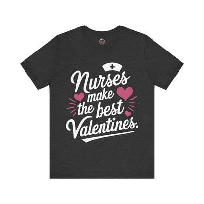 Nurses Make The Best Valentines