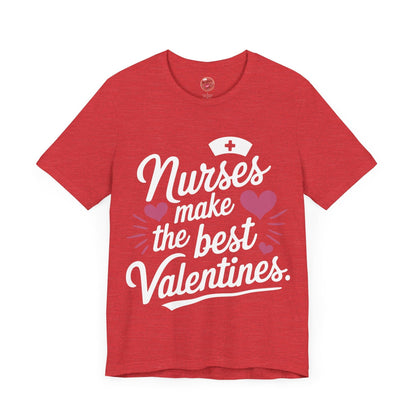 Nurses Make The Best Valentines