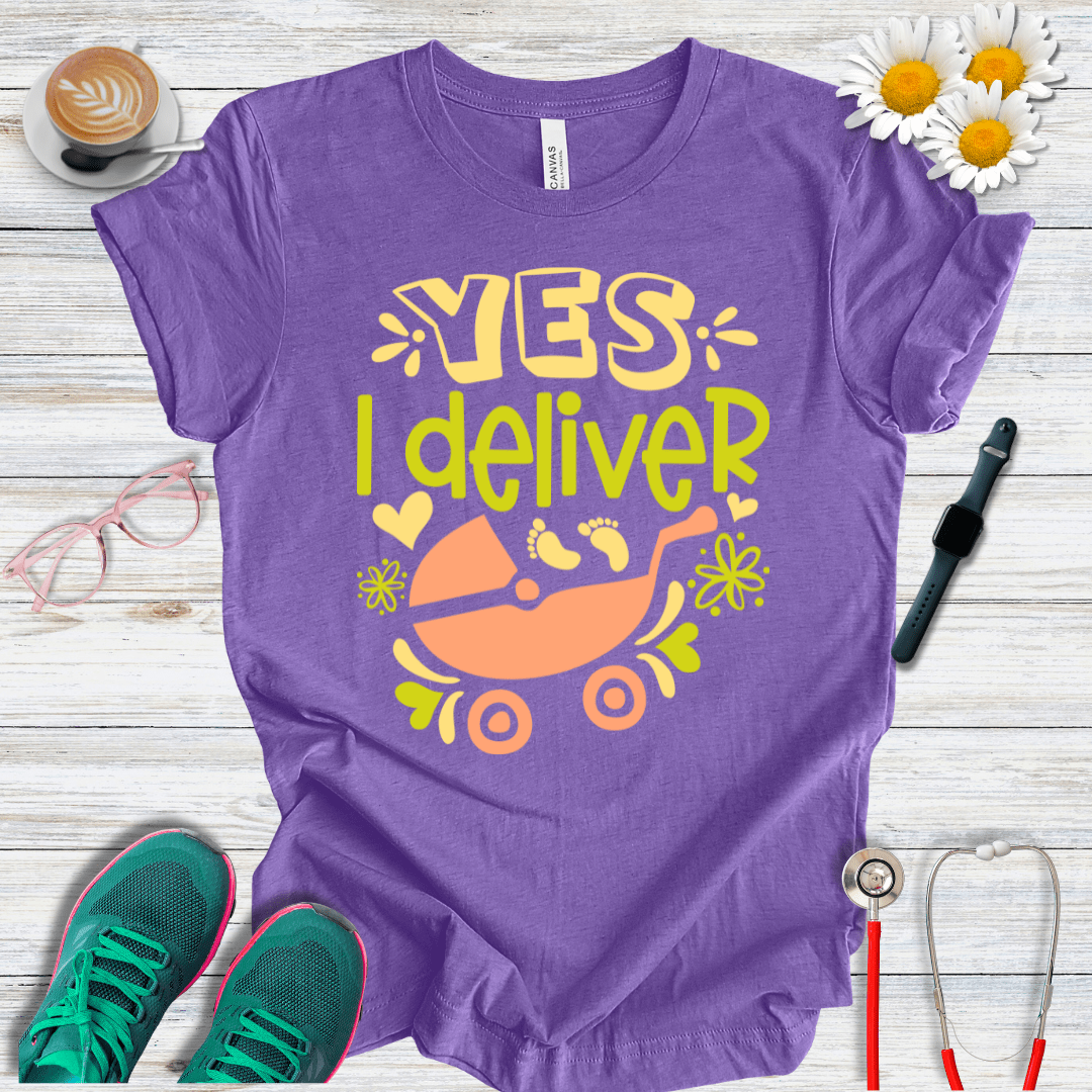 Yes, I Deliver T-Shirt