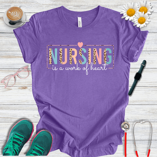 Nursing is a Work of Heart T-Shirt