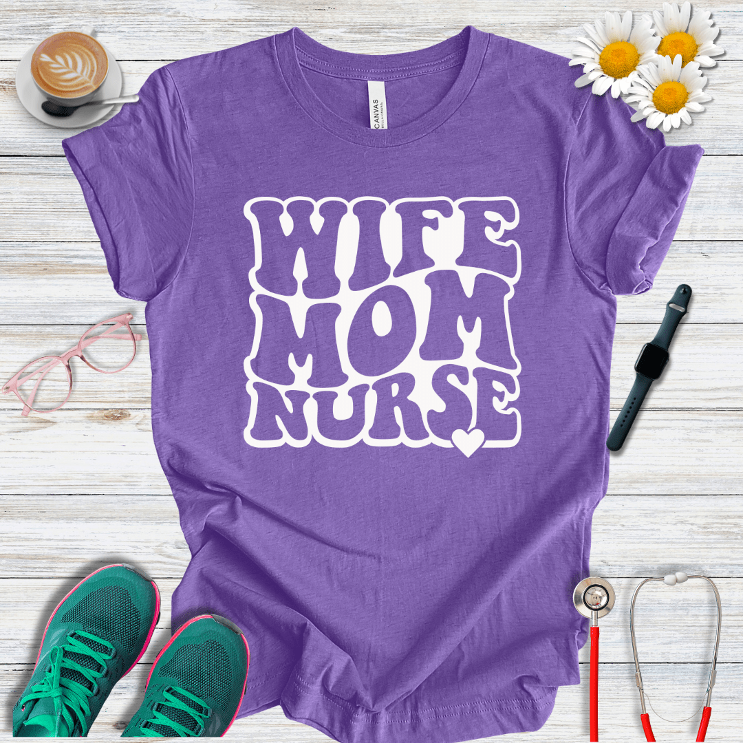 Wife, Mom, Nurse T-Shirt