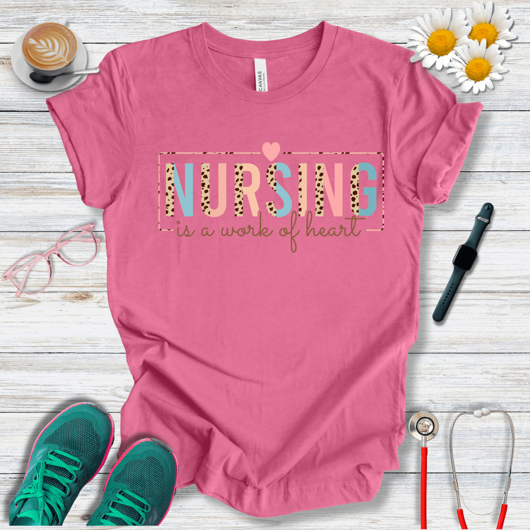 Nursing is a Work of Heart T-Shirt