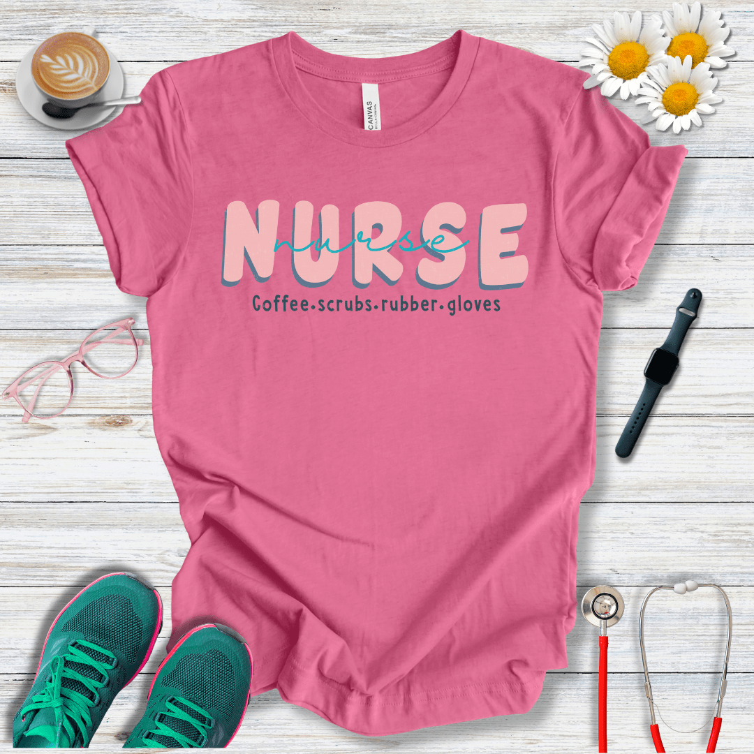 Nurse x2, Coffee, Scrubs and Rubber Gloves T-Shirt