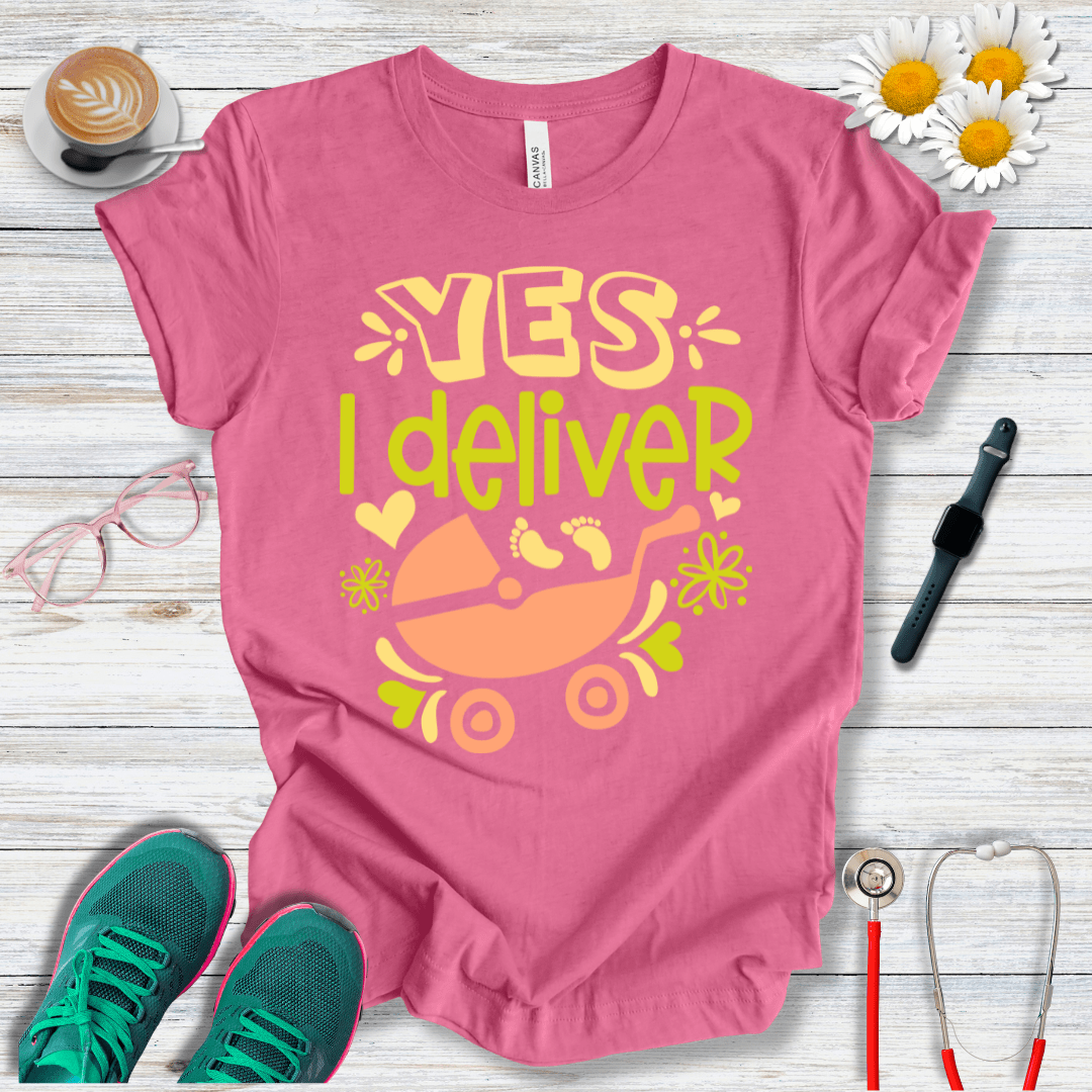 Yes, I Deliver T-Shirt