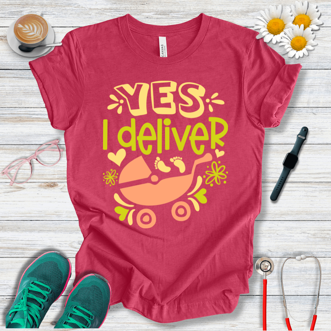 Yes, I Deliver T-Shirt