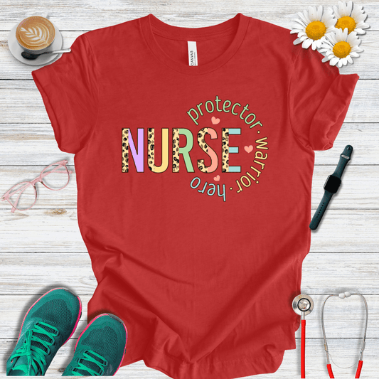 Nurse, Protector, Warrior, Hero T-Shirt