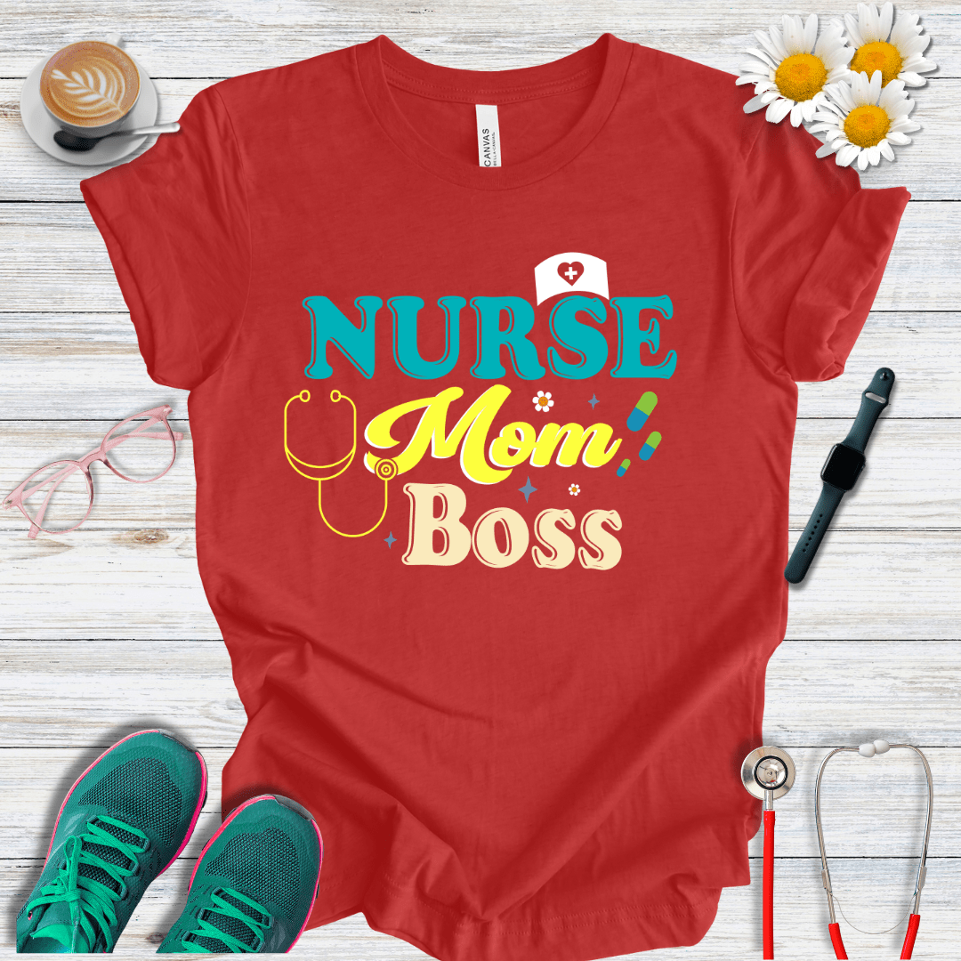 Nurse Mom Boss T-Shirt