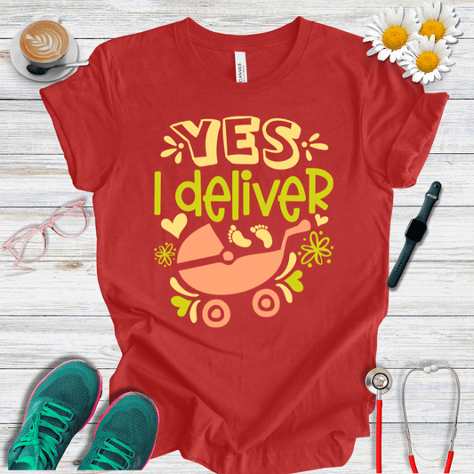 Yes, I Deliver T-Shirt