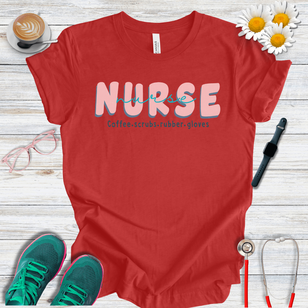 Nurse x2, Coffee, Scrubs and Rubber Gloves T-Shirt