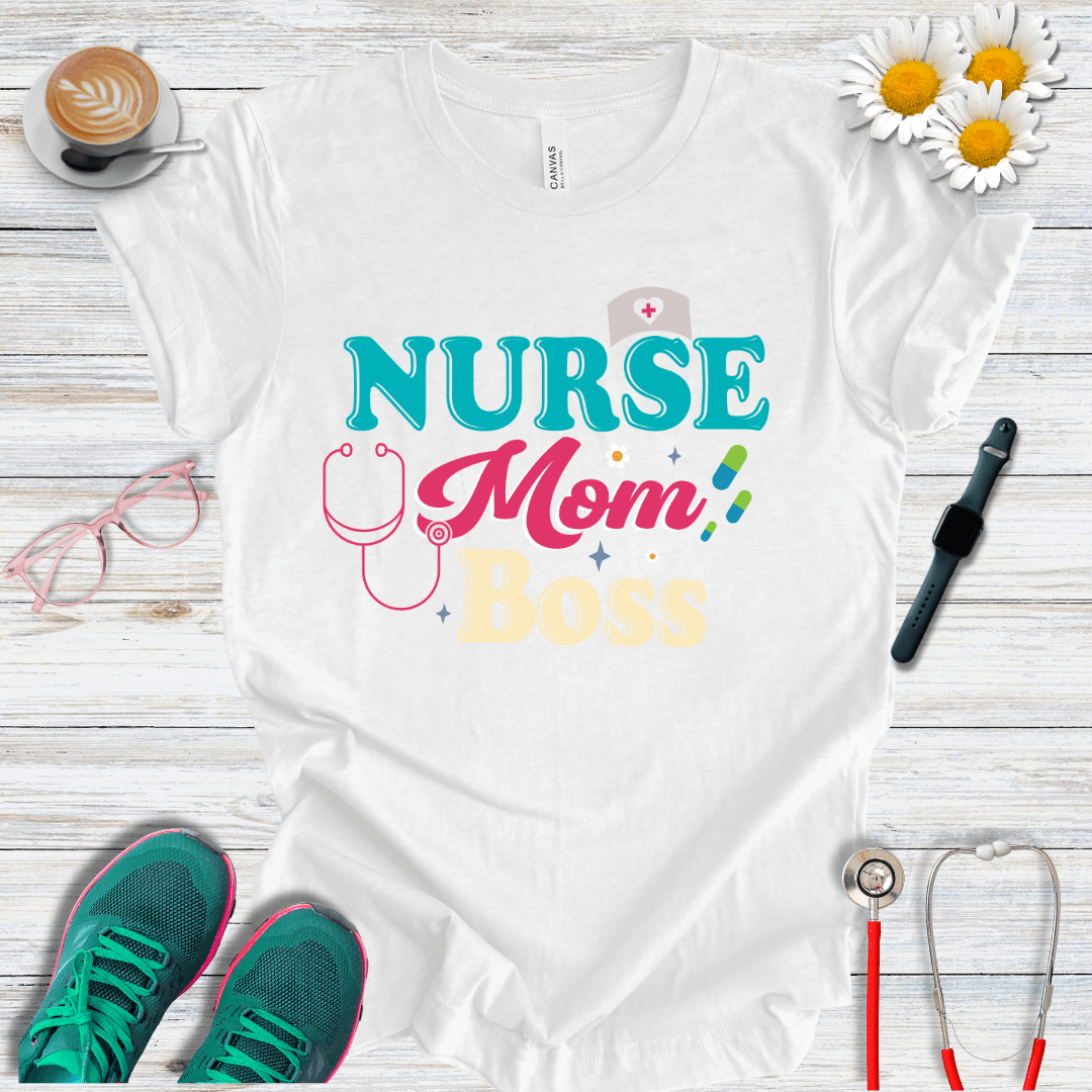 Nurse Mom Boss T-Shirt
