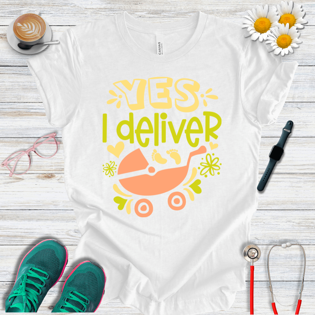 Yes, I Deliver T-Shirt