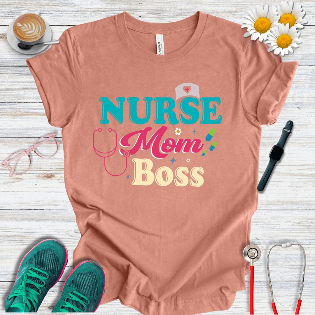 Nurse Mom Boss T-Shirt