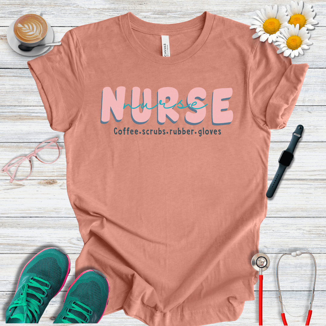 Nurse x2, Coffee, Scrubs and Rubber Gloves T-Shirt