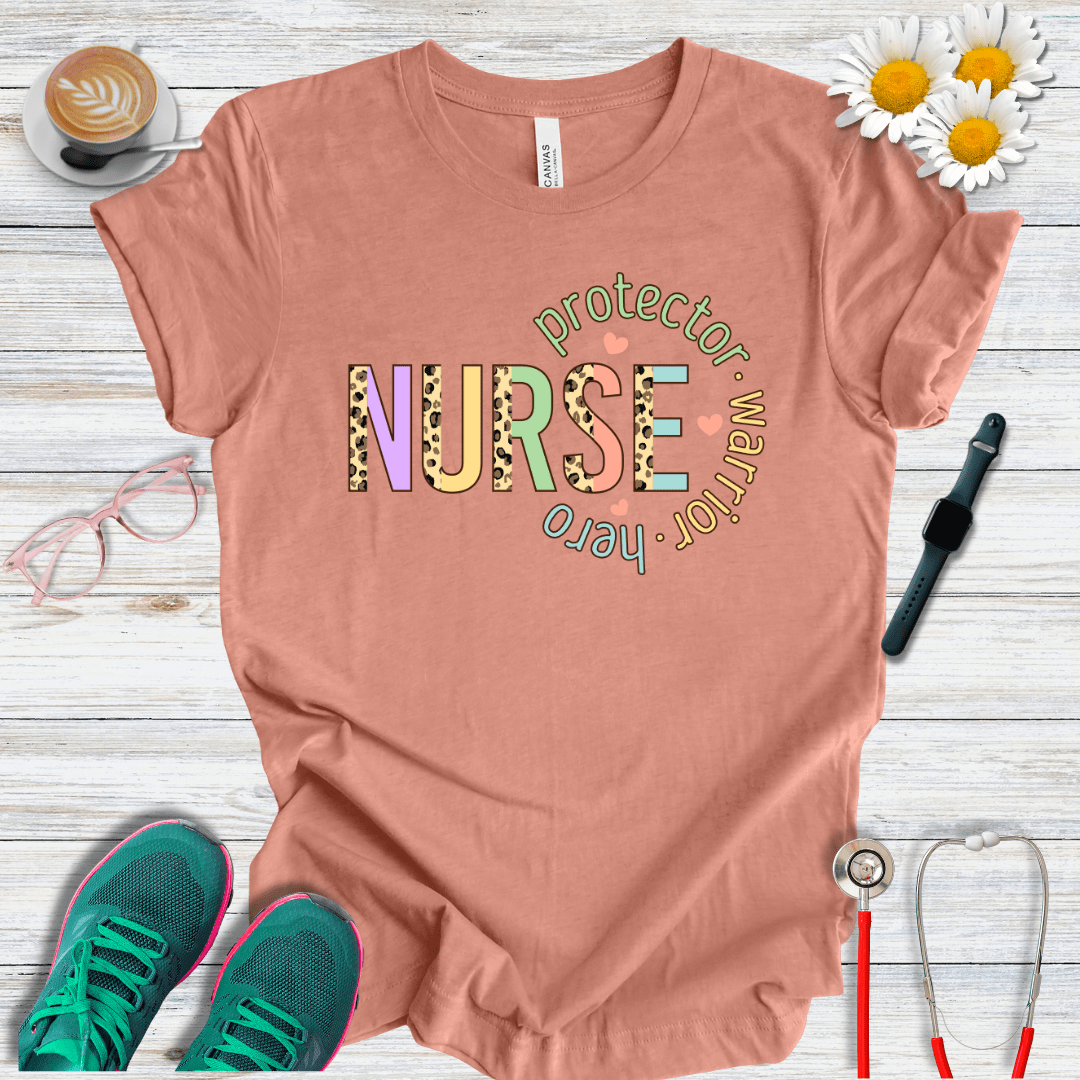 Nurse, Protector, Warrior, Hero T-Shirt