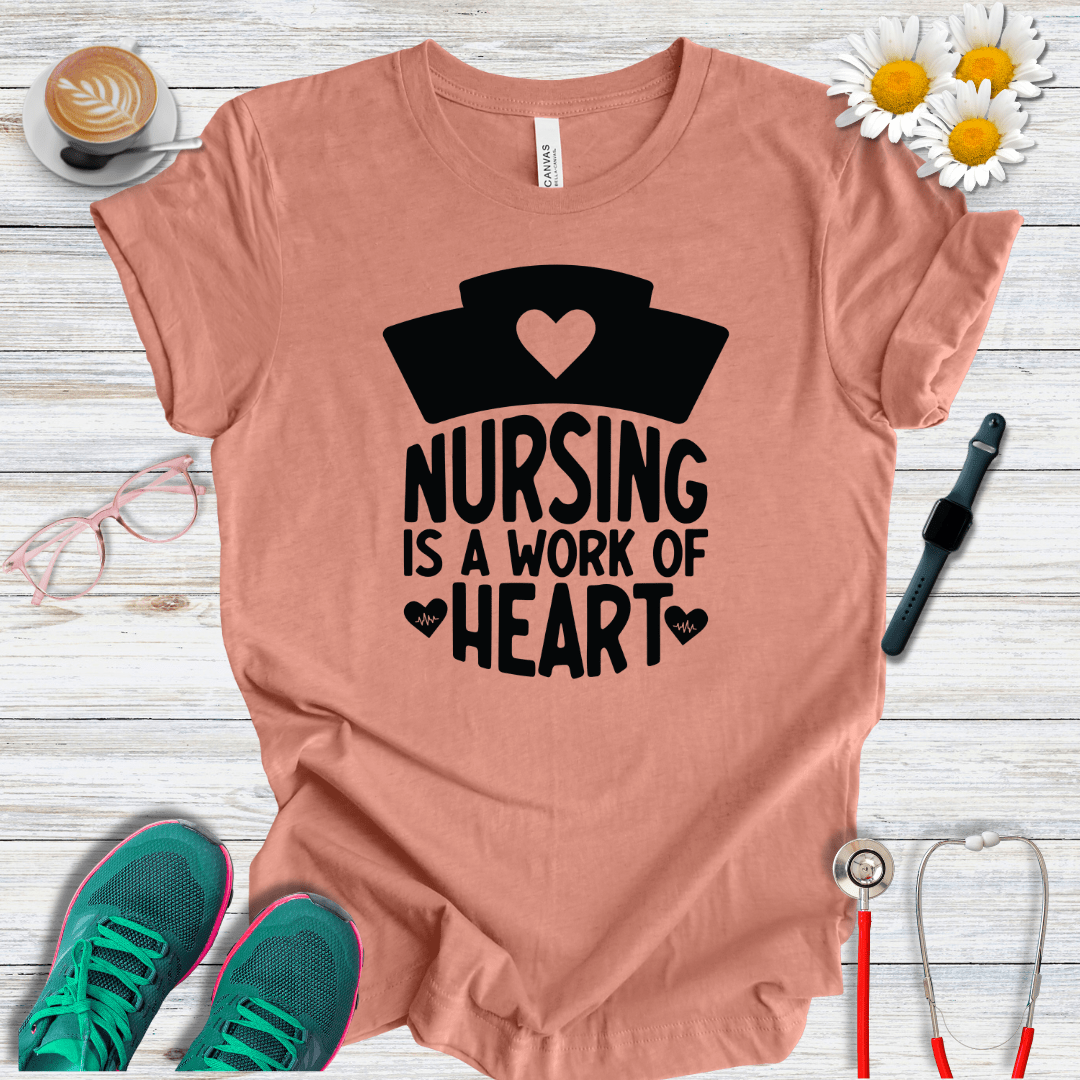 Nursing is a Work of Heart T-Shirt