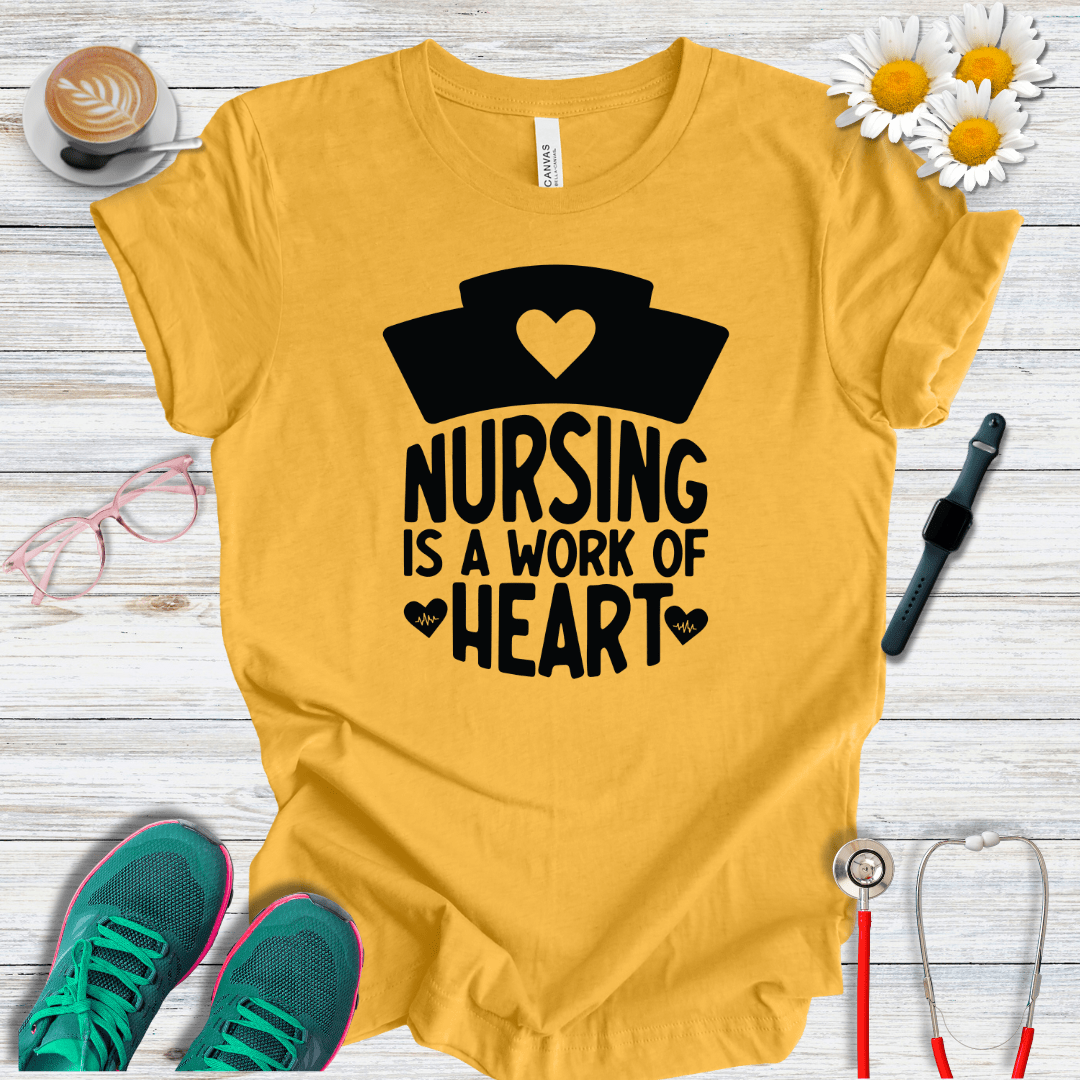 Nursing is a Work of Heart T-Shirt