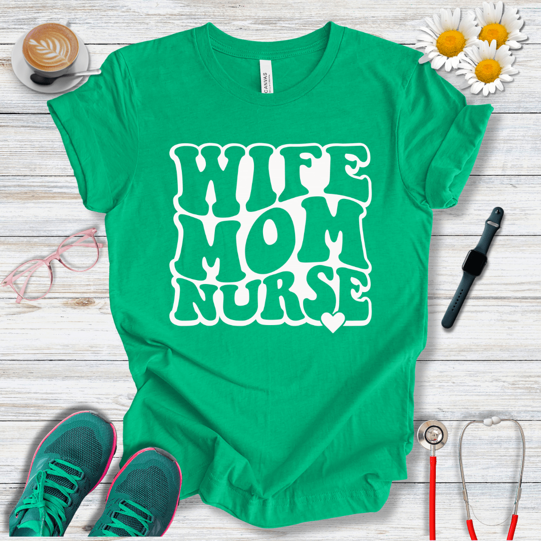 Wife, Mom, Nurse T-Shirt