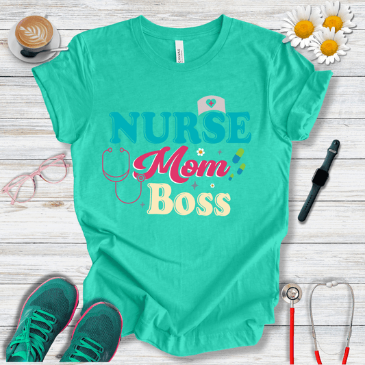 Nurse Mom Boss T-Shirt