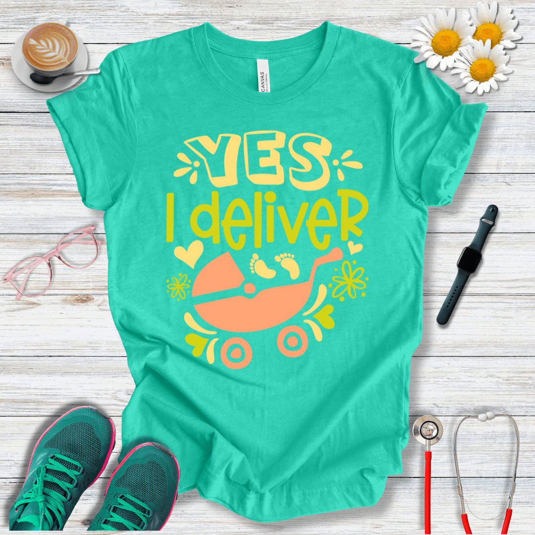 Yes, I Deliver T-Shirt