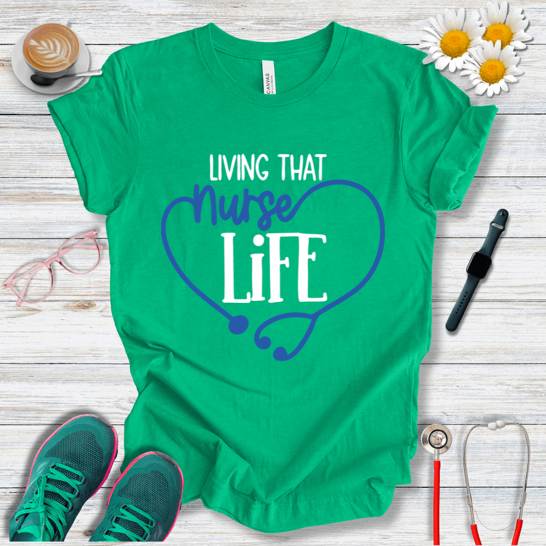 Living That Nurse Life - Heart Shape T-Shirt
